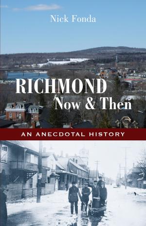 Cover of the book Richmond, Now & Then by Sébastien Chartrand, John Philpot