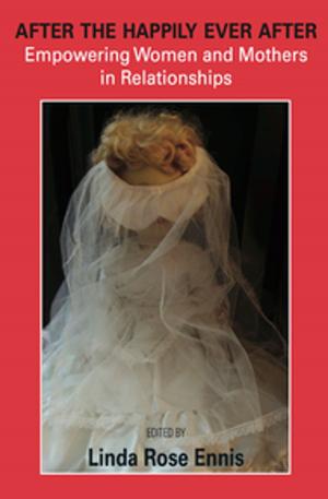 Cover of the book After the Happily Ever After by Tara Atluri