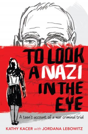 Cover of the book To Look a Nazi in the Eye by Kathleen McDonnell
