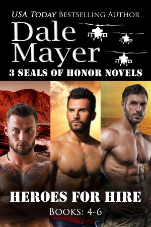 Cover of the book Heroes for Hire: Books 4-6 by Dale Mayer