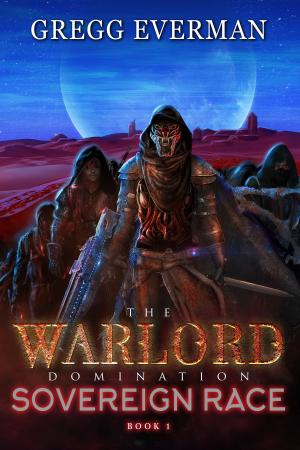 Cover of the book The Warlord Domination Sovereign Race by Colton Mckay