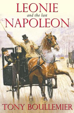 Cover of the book Leonie and the Last Napoleon by Susheila Naravane