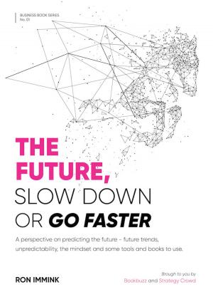 Book cover of The Future: Slow Down or Go Faster?