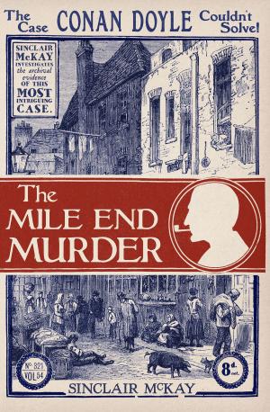 Cover of the book The Mile End Murder by Travis S. Kennedy