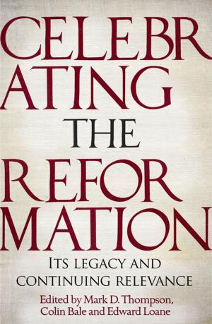 Cover of the book Celebrating the Reformation by Tom Wright