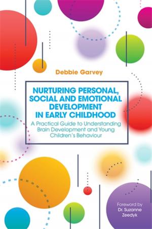 Cover of the book Nurturing Personal, Social and Emotional Development in Early Childhood by Bent Falk