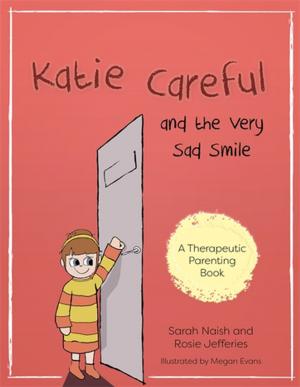 Cover of the book Katie Careful and the Very Sad Smile by Yuko Yoshida