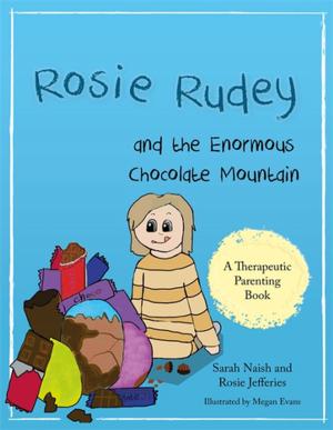 Cover of the book Rosie Rudey and the Enormous Chocolate Mountain by Laurel Alexander