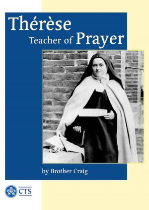 Cover of the book Thérèse - Teacher of Prayer by Fr Allen Morris
