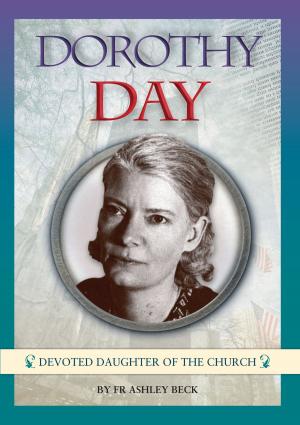 Cover of the book Dorothy Day by Fr Ashley Beck