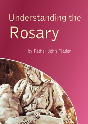 Cover of the book Understanding the Rosary by Fr Florian Racine