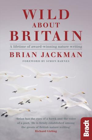 Book cover of Wild About Britain: A lifetime of award-winning nature writing