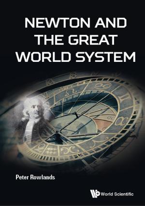 Cover of the book Newton and the Great World System by Srinagesh Gavirneni