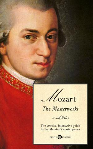 Cover of Delphi Masterworks of Wolfgang Amadeus Mozart (Illustrated)