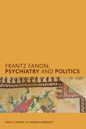 Cover of the book Frantz Fanon, Psychiatry and Politics by Floriana Bernardi