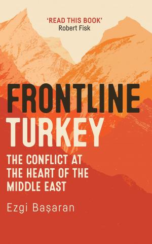Cover of the book Frontline Turkey by James Wallace