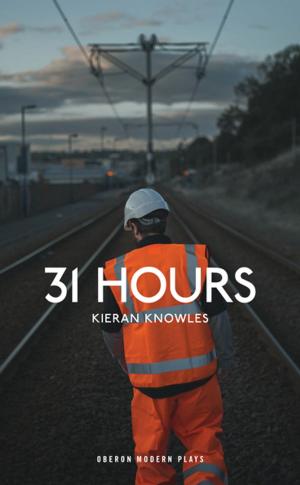 Cover of the book 31 Hours by Kieran Lynn