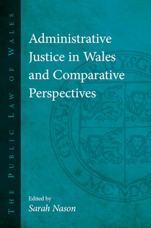 Cover of the book Administrative Justice in Wales and Comparative Perspectives by David Jenkins