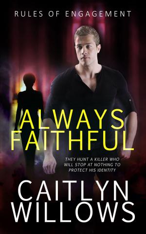Cover of the book Always Faithful by Crissy Smith