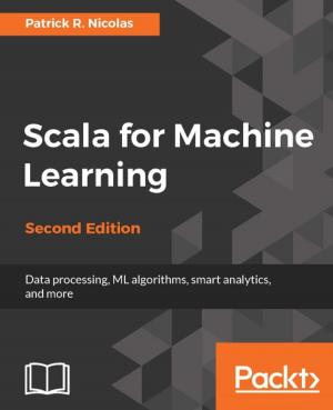 Cover of the book Scala for Machine Learning - Second Edition by Chintan Mehta, Shabbir Challawala, Jaydip Lakhatariya, Kandarp Patel
