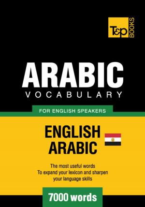 bigCover of the book Egyptian Arabic vocabulary for English speakers - 7000 words by 