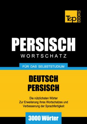 Cover of Wortschatz Deutsch-Persisch für das Selbststudium - 3000 Wörter