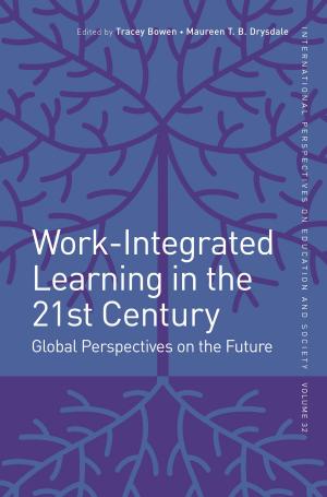 Cover of the book Work-Integrated Learning in the 21st Century by George R. Goethals, Scott T. Allison