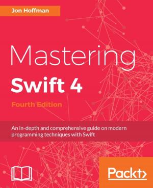 Cover of the book Mastering Swift 4 - Fourth Edition by Jayaram Krishnaswamy
