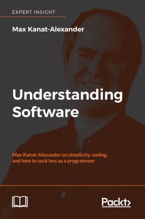 Cover of the book Understanding Software by Bater Makhabel, Pradeepta Mishra, Nathan Danneman, Richard Heimann