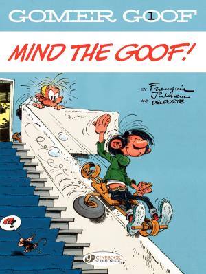Cover of the book Gomer Goof - Tome 1 - Mind the goof! by Bruno Rocco, Raymond Khoury