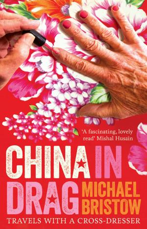 Cover of the book China in Drag by Michael Klevenhaus