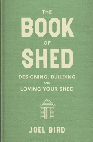 Cover of the book The Book of Shed by Jane Dismore