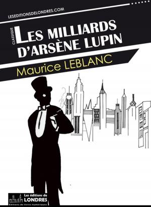 Cover of the book Les milliards d'Arsène Lupin by Edgar Allan Poe