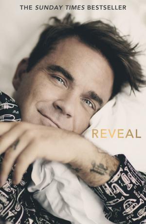 Cover of the book Reveal: Robbie Williams by Pixiwoo Pixiwoo