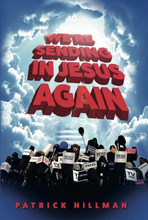 Cover of the book We're Sending in Jesus Again by Theresa Linden