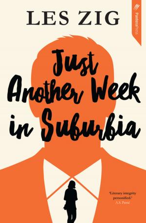 Cover of the book Just Another Week in Suburbia by S.D. Gentill