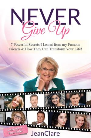 Cover of the book Never Give Up by Shaun Downey, Jeremy King