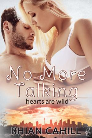 Cover of the book No More Talking by Rhian Cahill