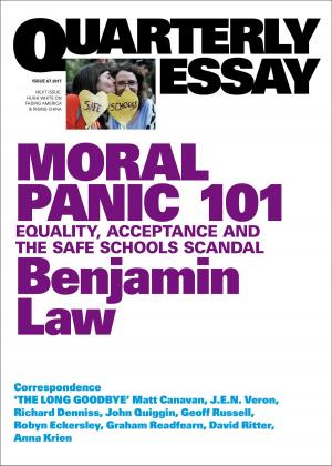 Cover of the book Quarterly Essay 67 Moral Panic 101 by Brad Hutchins