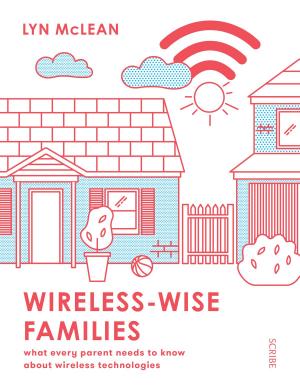 Cover of the book Wireless-Wise Families by Heidi Sopinka