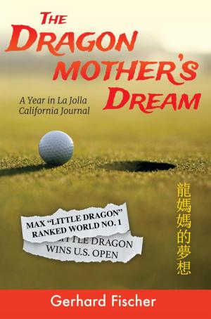 Book cover of The Dragon Mother's Dream: A Year in La Jolla – California Journal