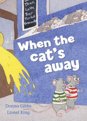 Cover of the book When the Cat's Away by MackayWriters