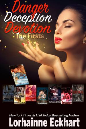bigCover of the book Danger Deception Devotion: A Collection of the Firsts in Series by 