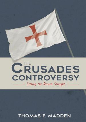 Cover of the book The Crusades Controversy by John Bartunek