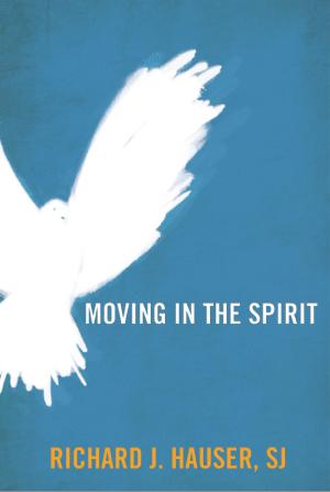 Cover of the book Moving in the Spirit by Mike Monahan