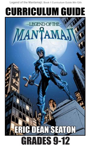 Cover of the book Legend of the Mantamaji: Curriculum Guide by Denise Gaskins