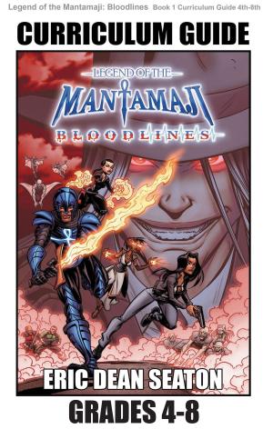 Book cover of Legend of the Mantamaji: Bloodlines Curriculum Guide