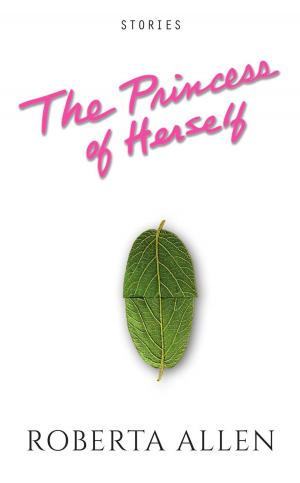 Cover of the book The Princess of Herself by Tala Bar