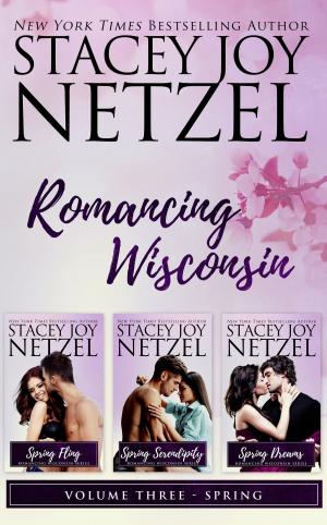 Cover of the book Romancing Wisconsin Volume III (Spring Boxed Set) by Billy Wood-Smith