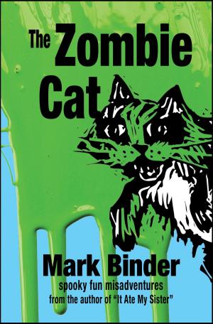 Cover of the book The Zombie Cat by Mark Binder, Steve Mardo